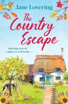 The Country Escape : An uplifting, funny, romantic read