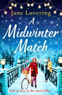 A Midwinter Match : A funny, feel-good read from the author of The Country Escape