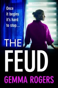 The Feud : The totally gripping domestic psychological thriller from Gemma Rogers