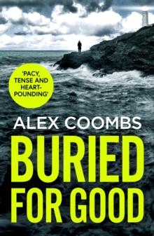 Buried For Good : A tense, page-turning crime thriller