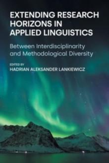 Extending Research Horizons in Applied Linguistics : Between Interdisciplinarity and Methodological Diversity