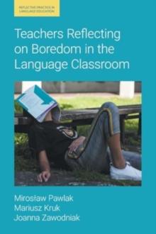 Teachers Reflecting on Boredom in the Language Classroom