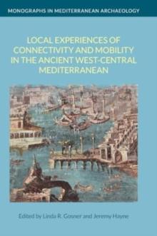 Local Experiences of Connectivity and Mobility in the Ancient West-Central Mediterranean