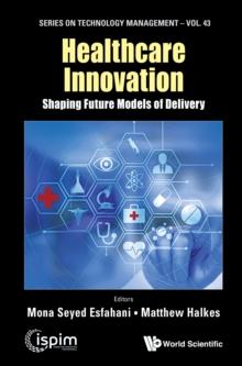 Healthcare Innovation: Shaping Future Models Of Delivery