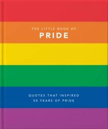 The Little Book of Pride : Quotes to live by