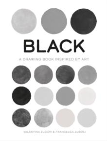 Black : A Drawing Book Inspired by Art