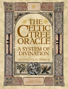 The Celtic Tree Oracle : A System of Divination