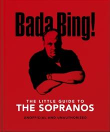 The Little Guide to The Sopranos : The only ones you can depend on