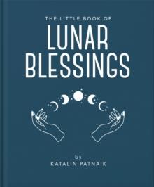 The Little Book of Lunar Blessings