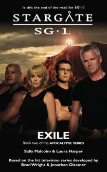 STARGATE SG-1 Exile (Apocalypse book 2)