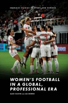 Womens Football in a Global, Professional Era