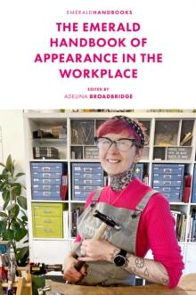 The Emerald Handbook of Appearance in the Workplace