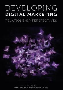 Developing Digital Marketing : Relationship Perspectives