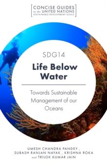 SDG14 - Life Below Water : Towards Sustainable Management of our Oceans