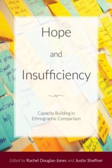 Hope and Insufficiency : Capacity Building in Ethnographic Comparison