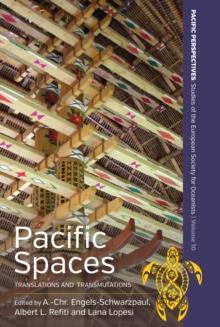 Pacific Spaces : Translations and Transmutations