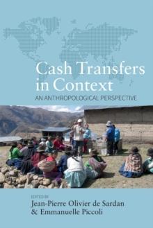 Cash Transfers in Context : An Anthropological Perspective