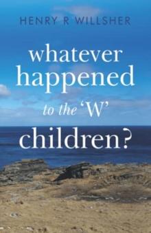 Whatever Happened to the 'W' Children?