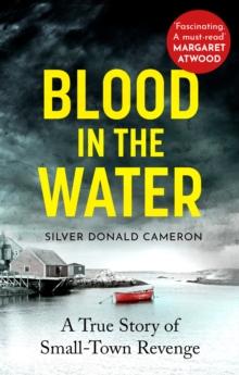 Blood in the Water : A true story of small-town revenge