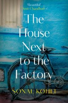 The House Next to the Factory : As heard on BBC Radio 4 Book at Bedtime