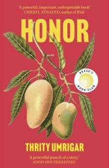 Honor : A Powerful Reese Witherspoon Book Club Pick About the Heartbreaking Challenges of Love