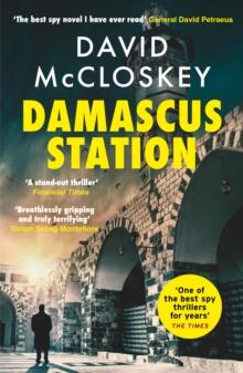 Damascus Station : 'The Best Spy Thriller of the Year' THE TIMES