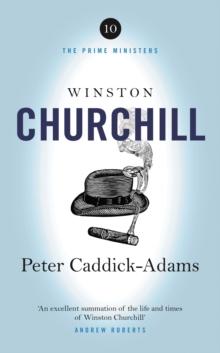 Winston Churchill : The Prime Ministers Series