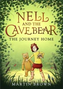 Nell and the Cave Bear: The Journey Home (Nell and the Cave Bear 2)