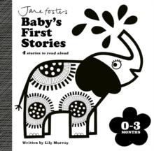 Jane Foster's Baby's First Stories: 03 months : Look and Listen with Baby