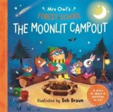 Mrs Owls Forest School: The Moonlit Campout : A story to share & activities to try