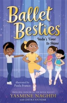 Ballet Besties: Indu's Time to Shine