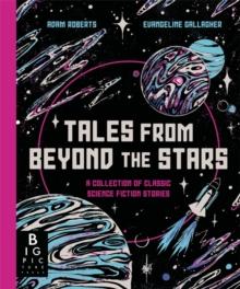 Tales from Beyond the Stars : A Collection of Classic Science Fiction Stories