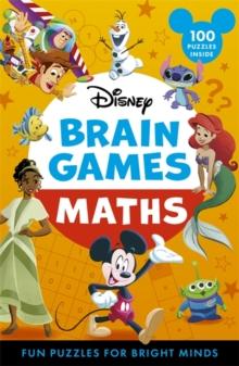 Disney Brain Games: Maths : Fun puzzles for bright minds