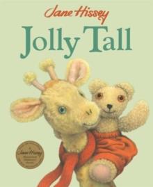 Jolly Tall : An Old Bear and Friends Adventure