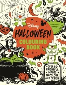 Disney Halloween Colouring Book : Over 80 spooky images to colour and design