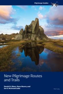 New Pilgrimage Routes and Trails