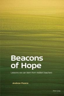 Beacons of Hope : Lessons we can learn from resilient teachers