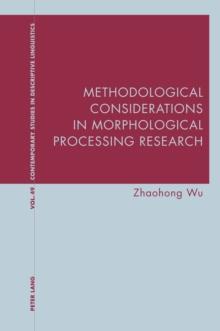 Methodological Considerations in Morphological Processing Research