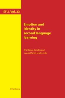 Emotion and identity in second language learning