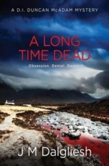 A Long Time Dead : A D.I. Duncan McAdam Mystery