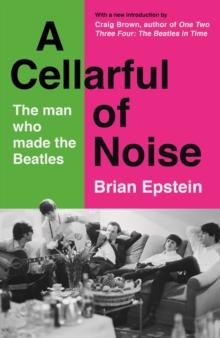 A Cellarful of Noise : With a new introduction by Craig Brown