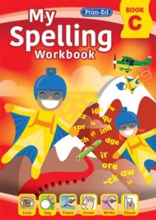 My Spelling Workbook Book C