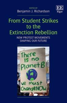 From Student Strikes to the Extinction Rebellion : New Protest Movements Shaping our Future