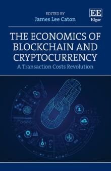 Economics of Blockchain and Cryptocurrency : A Transaction Costs Revolution