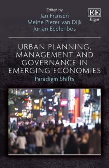 Urban Planning, Management and Governance in Emerging Economies : Paradigm Shifts