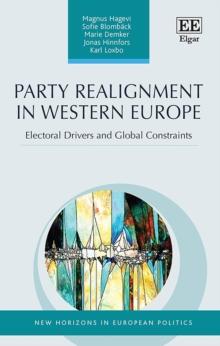 Party Realignment in Western Europe : Electoral Drivers and Global Constraints