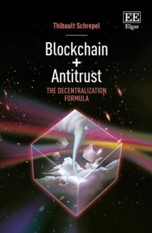 Blockchain + Antitrust : The Decentralization Formula