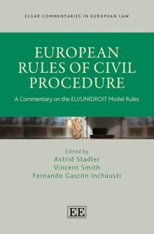 European Rules of Civil Procedure : A Commentary on the ELI/UNIDROIT Model Rules