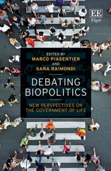 Debating Biopolitics : New Perspectives on the Government of Life