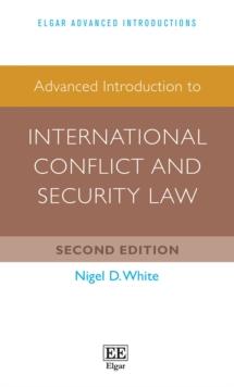 Advanced Introduction to International Conflict and Security Law